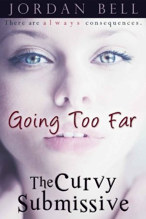 [The Curvy Submissive 01] • Going Too Far